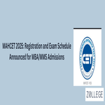 MAHCET 2025 Registration and Exam Schedule Announced for MBA MMS Admissions